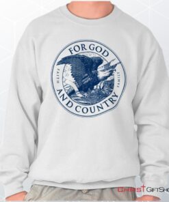 For God and Country Unisex Shirt, Tank, Sweatshirt, Jesus Shirt