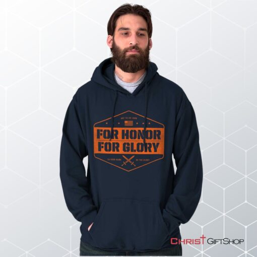 For Honor and Glory Hoodie, Jesus Shirt