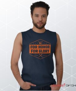 For Honor and Glory Sleeveless Unisex Shirt, Hoodie, Sweatshirt, Jesus Shirt