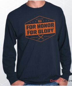 For Honor and Glory Unisex Shirt, Hoodie, Sweatshirt, Jesus Shirt