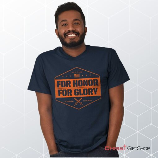 For Honor and Glory Unisex Shirt, Jesus Shirt