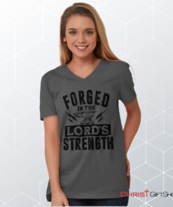 Forged in the Lord V Neck Unisex Shirt, Hoodie, Sweatshirt, Christian Gifts