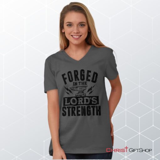 Forged in the Lord V Neck Unisex Shirt, Hoodie, Sweatshirt, Christian Gifts