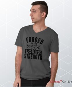 Forged in the Lord V Neck Unisex Shirt, Hoodie, Sweatshirt, Christian Gifts