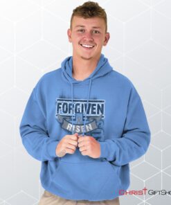 Forgiven and Risen Hoodie, Christian Faith Shirt