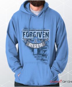 Forgiven and Risen Hoodie, Christian Faith Shirt