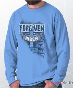 Forgiven and Risen Long Sleeve Shirt, Jesus Shirt