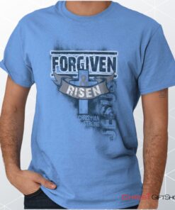 Forgiven and Risen Unisex Shirt, Hoodie, Sweatshirt, Jesus Shirt