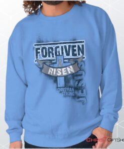 Forgiven and Risen Unisex Shirt, Tank, Sweatshirt, Jesus Shirt