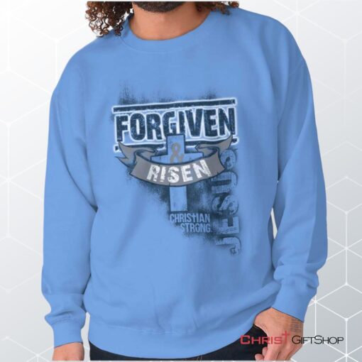 Forgiven and Risen Unisex Shirt, Tank, Sweatshirt, Jesus Shirt