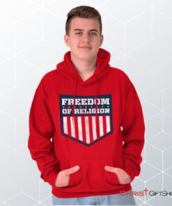 Freedom of Religion Hoodie, Christian Shirt