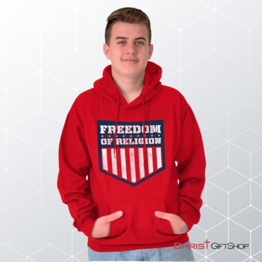 Freedom of Religion Hoodie, Christian Shirt