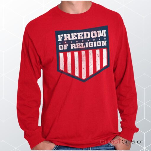 Freedom of Religion Unisex Shirt, Hoodie, Sweatshirt, Christian Faith Shirt