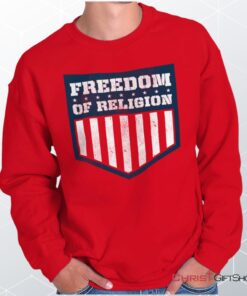 Freedom of Religion Unisex Shirt, Tank, Sweatshirt, Christian Gifts