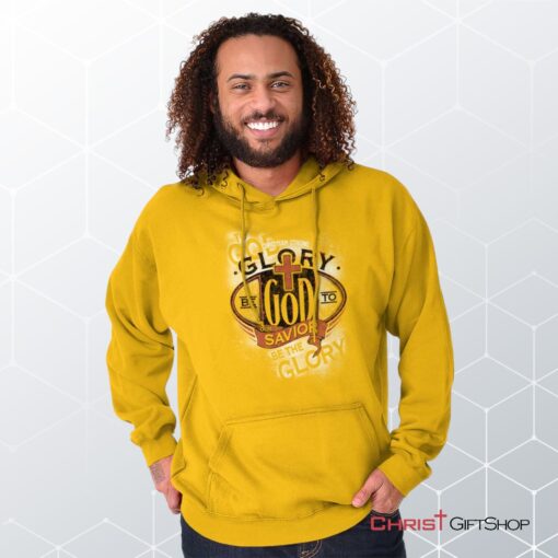 Glory God Savior Hoodie, Christian Shirt