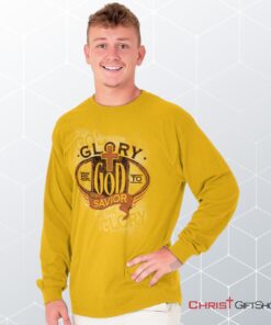 Glory God Savior Long Sleeve Shirt, Jesus Shirt