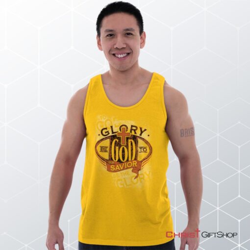 Glory God Savior Unisex Shirt, Tank Top, Sweatshirt, Christian Shirt