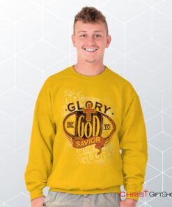 Glory to God Unisex Shirt, Tank, Sweatshirt, Christian Faith Shirt