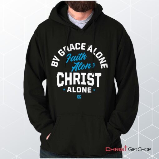 Grace Faith Christ Alone Hoodie, Christian Shirt