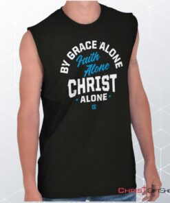 Grace Faith Christ Alone Sleeveless Unisex Shirt, Hoodie, Sweatshirt, Christian Shirt