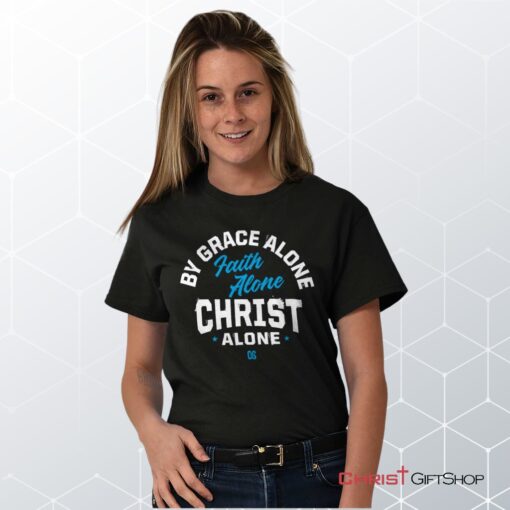 Grace Faith Christ Alone Unisex Shirt, Jesus Shirt