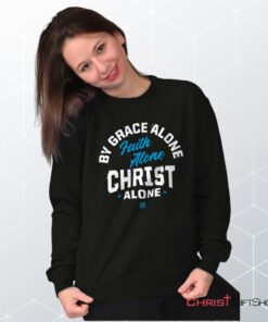 Grace Faith Christ Alone Unisex Shirt, Tank, Sweatshirt, Christian Shirt