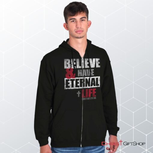 Have Eternal Life Unisex Shirt, Jesus Shirt