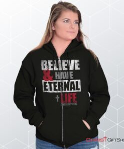 Have Eternal Life Unisex Shirt, Jesus Shirt