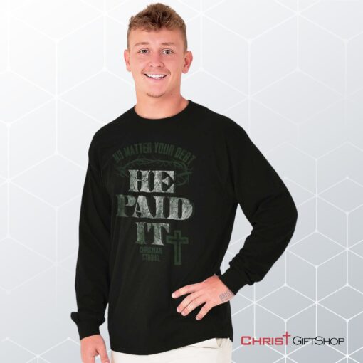 He Paid It Long Sleeve Shirt, Christian Gifts