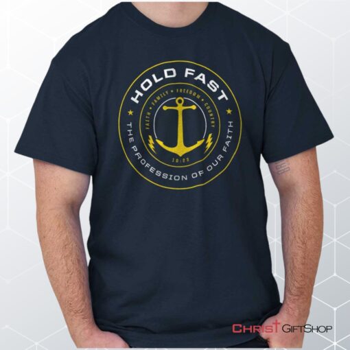 Hold Fast to Faith T Shirt, Christian Shirt