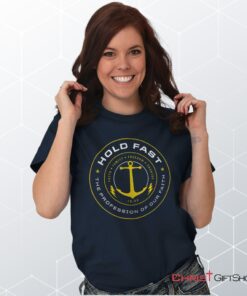 Hold Fast to Faith T Shirt, Christian Shirt