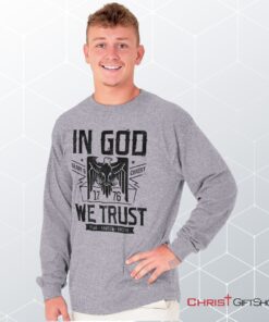 In God We Trust Unisex Shirt, Hoodie, Sweatshirt, Christian Shirt