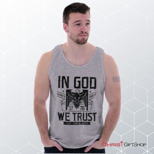 In God We Trust Unisex Shirt, Tank Top, Sweatshirt, Christian Faith Shirt