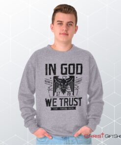 In God We Trust Unisex Shirt, Tank, Sweatshirt, Christian Shirt