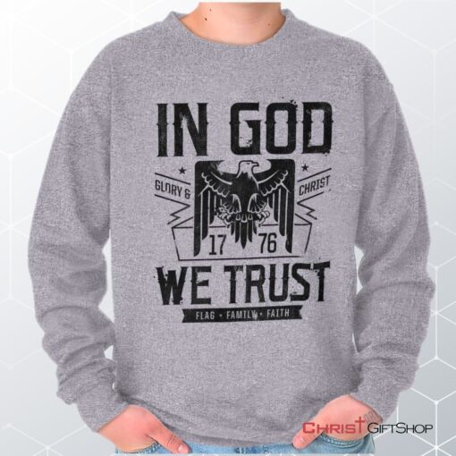 In God We Trust Unisex Shirt, Tank, Sweatshirt, Christian Shirt