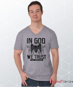 In God We Trust V Neck Unisex Shirt, Hoodie, Sweatshirt, Christian Shirt