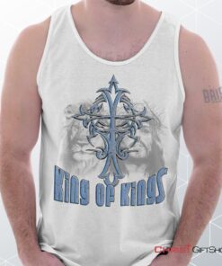 King Of Kings Cross Unisex Shirt, Tank Top, Sweatshirt, Jesus Shirt