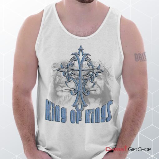 King Of Kings Cross Unisex Shirt, Tank Top, Sweatshirt, Jesus Shirt