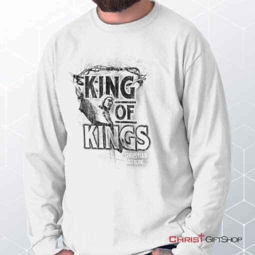 King of Kings Long Sleeve Shirt, Christian Faith Shirt