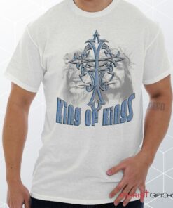 King of Kings Unisex Shirt, Hoodie, Sweatshirt, Christian Faith Shirt