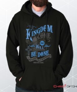 Kingdom Come Hoodie, Christian Gifts