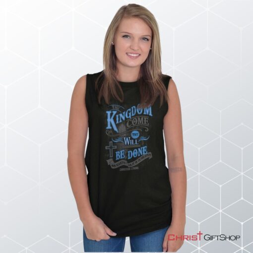 Kingdom Come Unisex Shirt, Tank, Sweatshirt, Christian Gifts