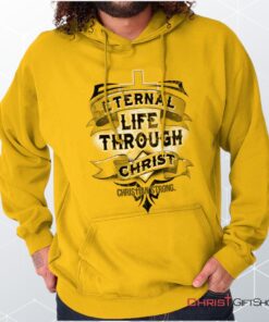 Life Through Christ Hoodie, Jesus Shirt