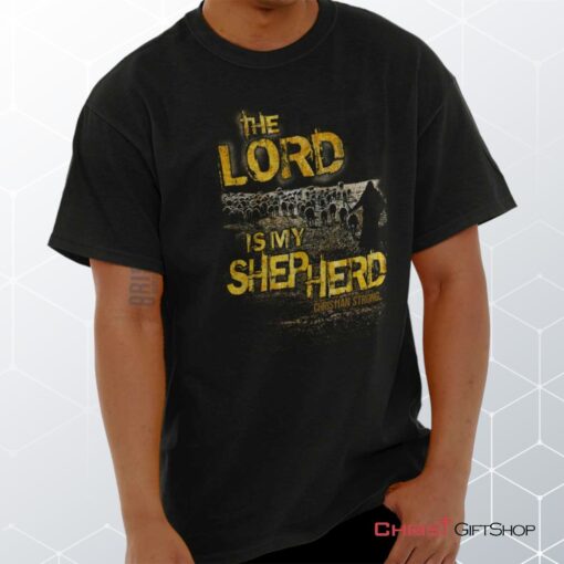 Lord Is My Shepherd Unisex Shirt, Hoodie, Sweatshirt, Jesus Shirt