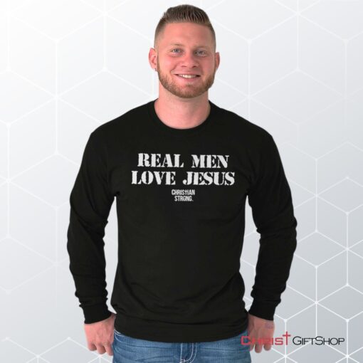 Real Men Love Jesus Long Sleeve Shirt, Jesus Shirt