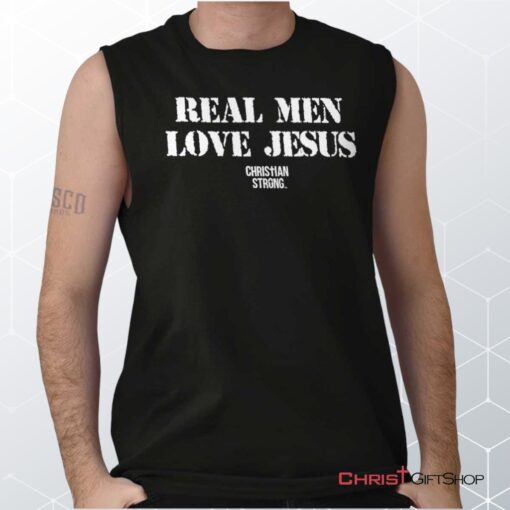 Real Men Love Jesus Unisex Shirt, Christian Faith Shirt