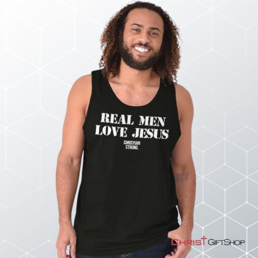 Real Men Love Jesus Unisex Shirt, Tank Top, Sweatshirt, Jesus Shirt