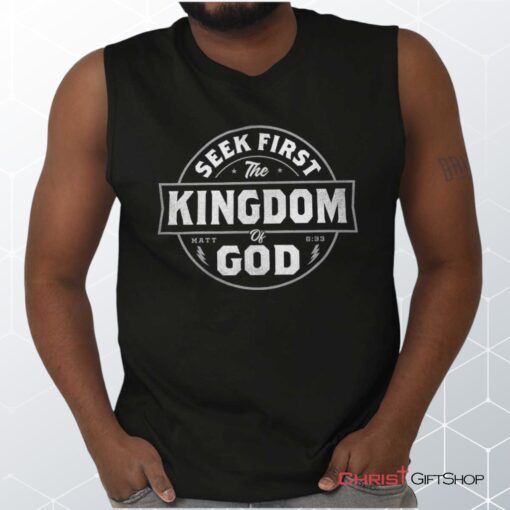 Seek First the Kingdom Sleeveless Unisex Shirt, Hoodie, Sweatshirt, Christian Gifts