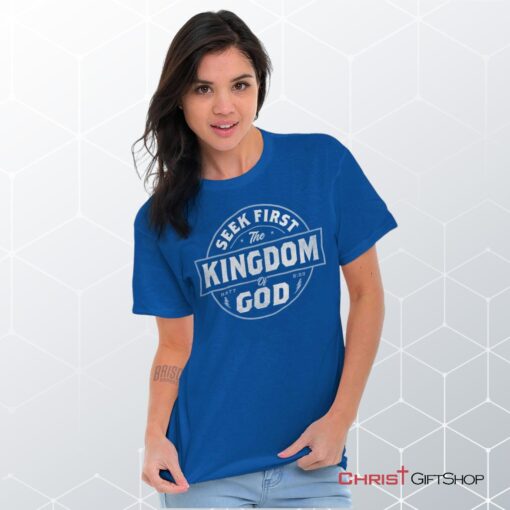 Seek First the Kingdom Unisex Shirt, Hoodie, Sweatshirt, Christian Gifts