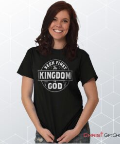 Seek First the Kingdom Unisex Shirt, Hoodie, Sweatshirt, Christian Gifts